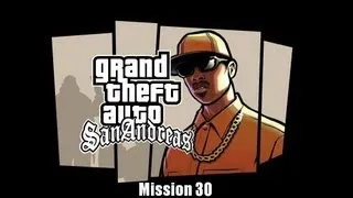 GTA San Andreas Mission 30- First Date/Tanker Commander