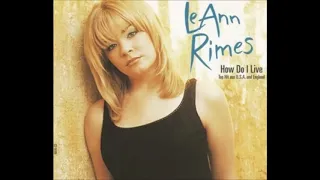 LeAnn Rimes - How Do I Live (live)