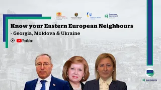 Know Your Eastern European Neighbours - Georgia, Moldova & Ukraine