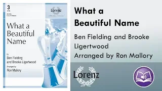 What a Beautiful Name (Handbell 3-5 octaves) - Ben Fielding, Brooke Ligertwood, arr. Ron Mallory