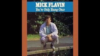 Mick Flavin - You're Only Young Once (1988) | Full Album