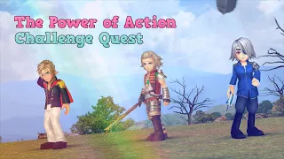[DFFOO] - The Power of Action ~ Nine Event ~ Challenge Quest (Nine, Basch, Fujin)