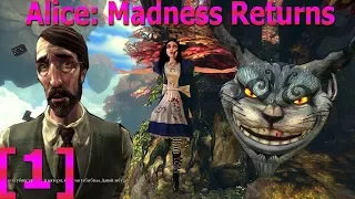 Начинаем страдать в Alice: Madness Returns [1] - На кошмаре