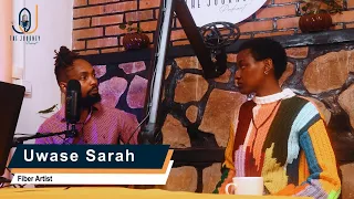 Episode #29: UWASE SARAH aka @wase_worldwide I The Journey Podcast I Manzi Mbaya I season3