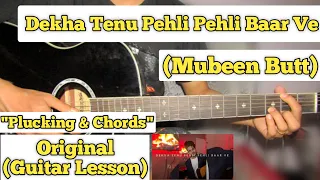 Dekha Tenu Pehli Pehli Baar Ve - Mubeen Butt | Guitar Lesson | (Acoustic Cover)