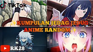 ✨ Kumpulan Jedag Jedug Anime Random | Part 12