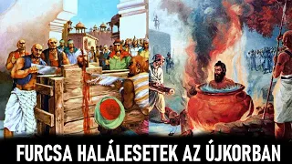 Furcsa halálesetek az ÚJKORBAN!