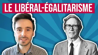 Le libéralisme égalitaire de John Rawls (TJ #4.1)