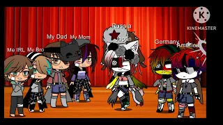 ~My Family vs Countryhumans~My AU~ft:Me,My mom,My dad,my brother, America,Germany,Japan,and Russia~