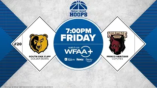 Friday Night Playoff Hoops: South Oak Cliff vs. Frisco Heritage