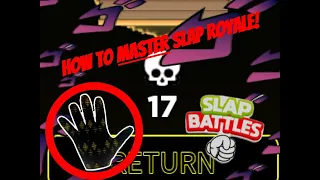 How to MASTER slap royale! (100 sub special!)