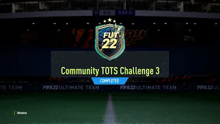 FIFA 22 Community TOTS Challenge 3 SBC - Total Cost: 6,350 Coins