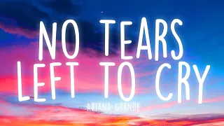 Ariana Grande - No Tears Left To Cry (Lyrics)