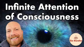 Infinite Attention of Consciousness (Meditation) #nonduality #advaita