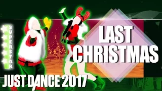 Just Dance 2017: Last Christmas - Wham! - 5 Stars Full Gameplay