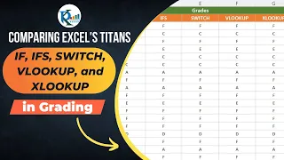 Comparing Excel's Titans: IF, IFS, SWITCH, VLOOKUP, XLOOKUP in Grading