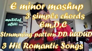 E minor Mashup - Romantic Acoustic Guitar Cover, Easy Strumming and Chord pattern