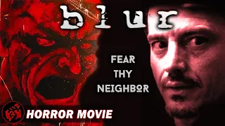 BLUR | Horror Mystery Thriller | Free Full Movie
