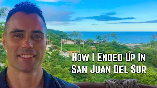 How I ended up in San Juan Del Sur