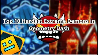 These are the top 10 hardest extreme demons in Geometry Dash as of 30/4/2024 | rêm thích chơi game