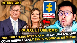 ¡PAD3CE EL URIBISMO! PRESIDENTE PETRO POSESIONA A LUZ ADRIANA CAMARGO COMO FISCAL - DISCURSO