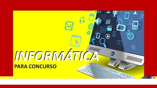 SISTEMAS OPERACIONAIS PARA CONCURSO PUBLICO - Aula 1