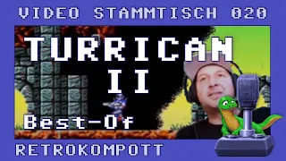 Retrokompott VideoStammtisch - Best Of Turrican 2 (020)