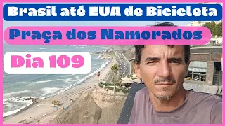 Um pouco do litoral | Praça dos Namorados | Brasil Até EUA de Bicicleta | Dia 109