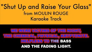 "Shut Up and Raise Your Glass" from Moulin Rouge - Karaoke Track with Lyrics on Screen