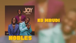 NOBLES - KO MBUDI (Official Music Audio)