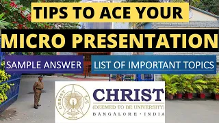 Christ University - Tips to Ace your MICRO PRESENTATION | Sample Answer | List of Important Topics