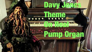 Davy Jones Theme Played on a Real Pump Organ