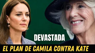 DEVASTADA KATE MIDDLETON ! AL CONFIRMAR EL PLAN DE CAMILA PARKER PARA HUNDIR SU REPUTACIÓN