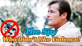 ⚪⚪ASMR - The Spy Who Didn't Like Violence!