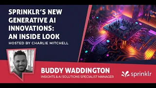 Sprinklr’s New Generative AI Innovations: An Inside Look