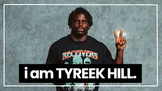 Who is the Real Tyreek Hill? | I AM ATHLETE