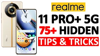 Realme 11 Pro+ 5G 75+ Tips, Tricks & Hidden Features | Amazing Hacks - THAT NO ONE SHOWS YOU 🔥🔥🔥