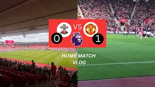 Southampton vs Manchester United Vlog | 1-0 Defeat