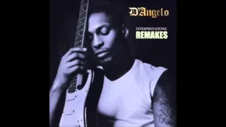 D'Angelo- Girl You Need A Change Of Mind (Eddie Kendricks)