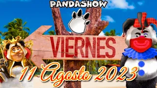 Viernes 11 Agosto del 2023 El Panda Show (Panda Podcasts)