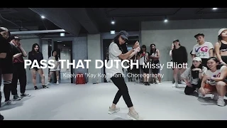 Pass That Dutch - Missy Elliott / Kaelynn "Kay Kay" Harris Choreography