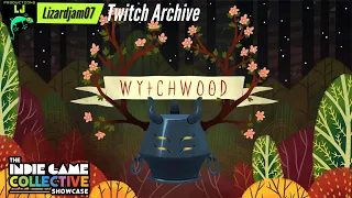 Twitch Archive - Wytchwood - Indie Game Collective Showcase!