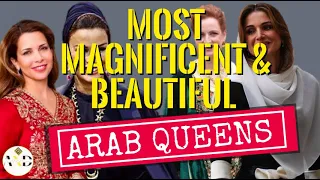 🫅9 Most Magnificent & Beautiful Arab Queens 👸🏻