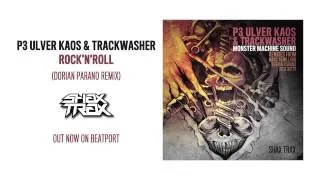 P3 Ulver Kaos & Trackwasher "Rock'n'Roll" (Dorian Parano Remix) [SHAX TRAX]