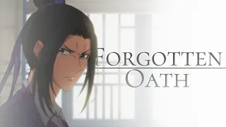 Mo Dao Zu Shi | Forgotten Oath AMV