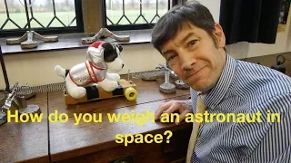 How to Weigh an Astronaut - F-J's Physics - Video 87