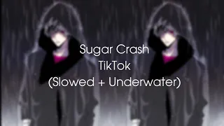 Sugar Crash Tiktok (Slowed + Underwater) 2021 | (DimsDhixx Audio) [Official Audio]