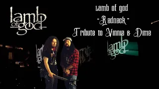 lamb of god “Redneck” Full Tribute to Vinnie and Dime