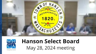 Hanson Select Board  - May 28, 2024 meeting