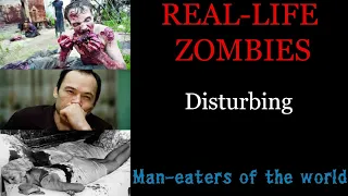 5 Most Horrifying Cases Of CANNIBALISM
